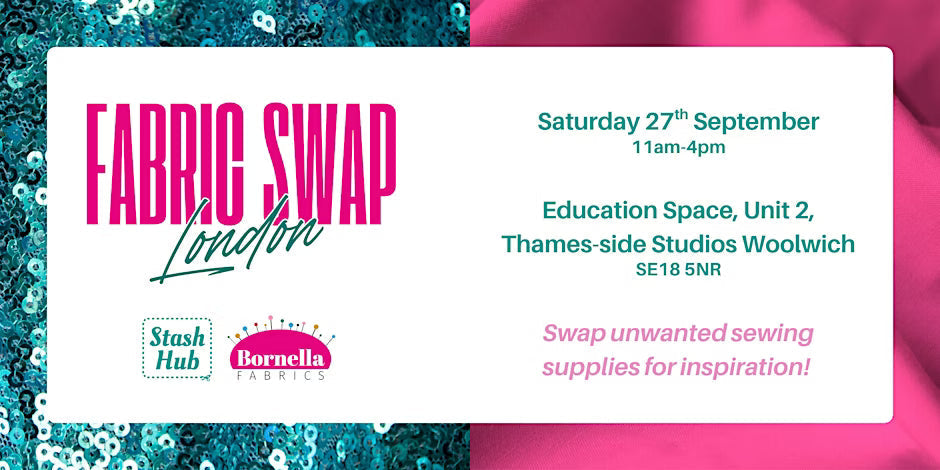 Introducing the London Fabric Swap - a collab between Bornella Fabrics & Stash Hub